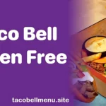 Taco Bell Gluten Free Menu