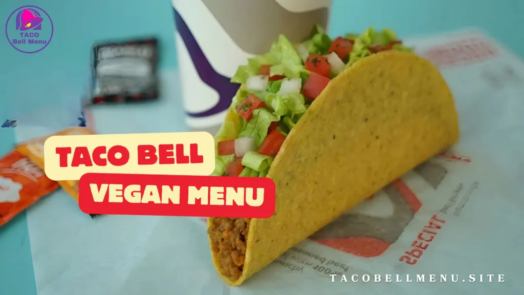 Taco Bell Vegan Menu